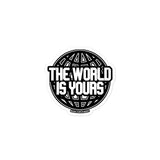 The World Is Yours Sticker