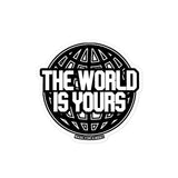 The World Is Yours Sticker
